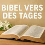 bibel vers des tages