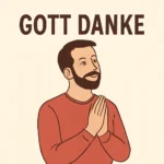 gott danke